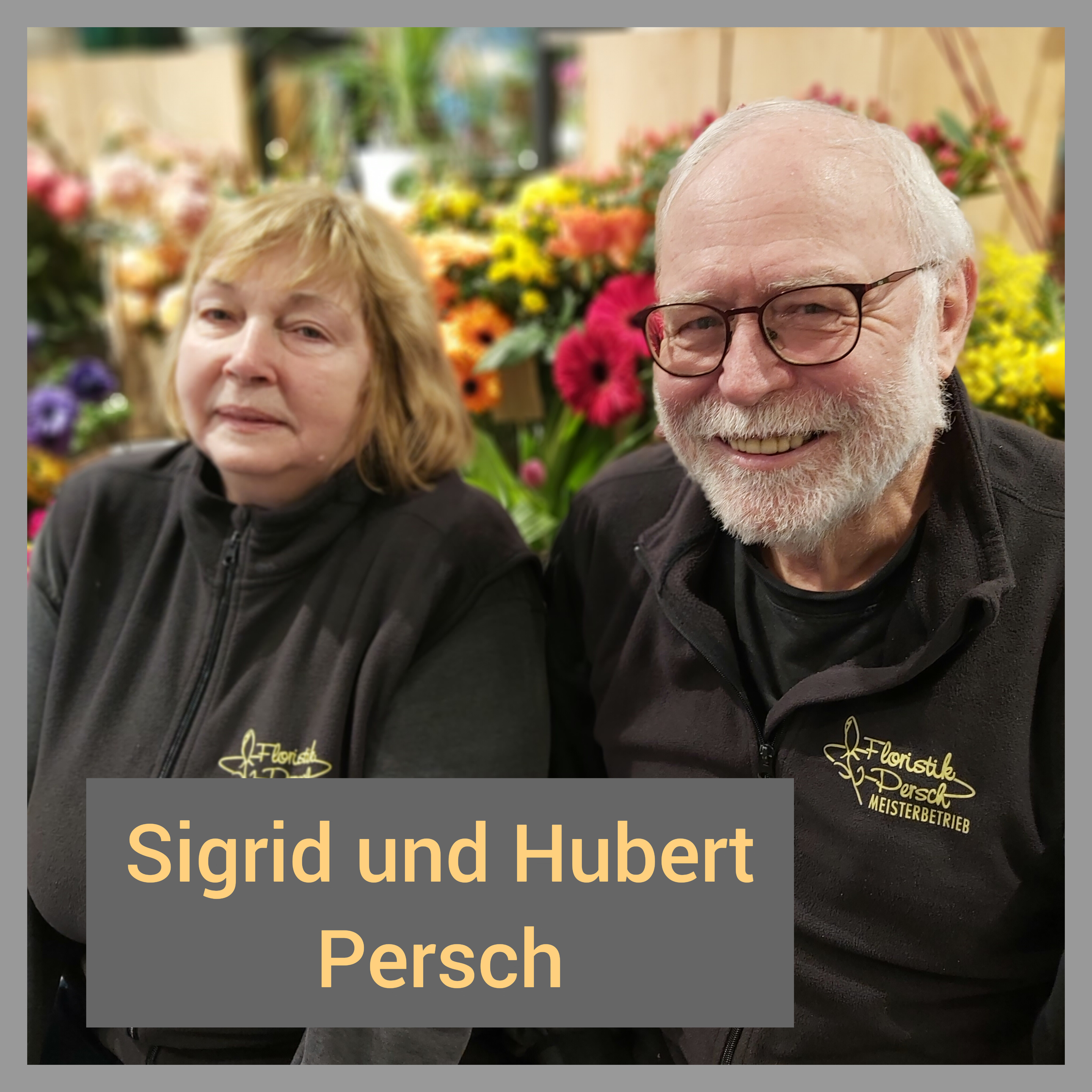 Sigrid & Hubert Persch
